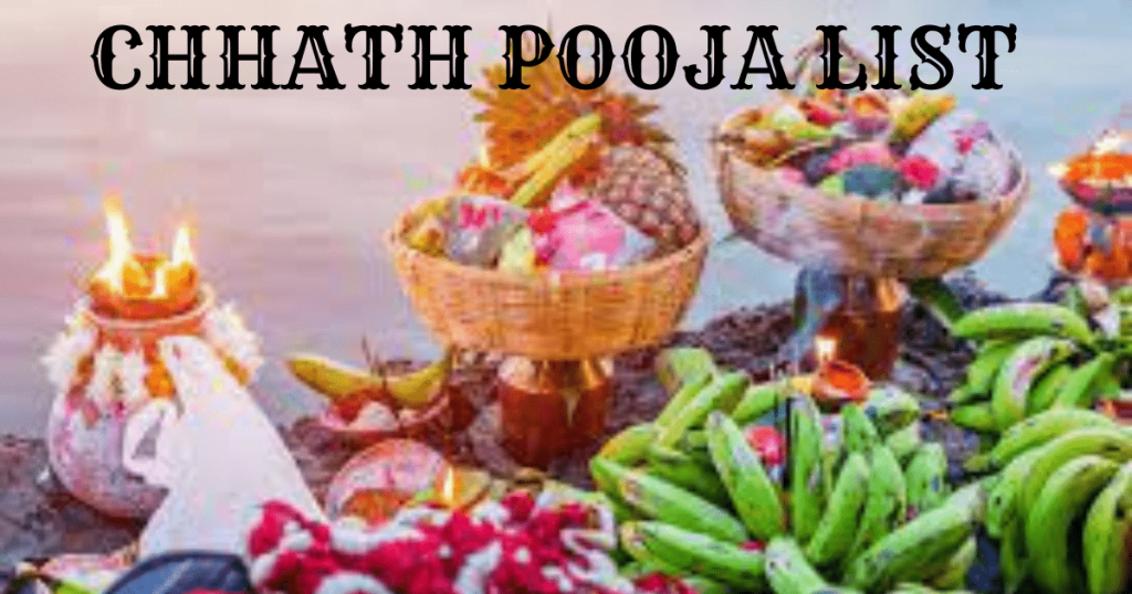 छठ पूजा 2023 लिस्ट, chhath puja 2023 list, Chhat Pooja List, छठ पूजा लिस्ट, छठ पूजा सामाग्री लिस्ट, छठ पूजा में लगने वाले सामान की लिस्ट, छठ पूजा की सामग्री