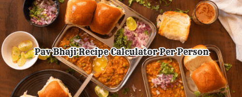 "Pav Bhaji Recipe Calcualto Per Paeron | Pav Bhaji For 1 to1000 Persons Ingredients | pav bhaji recipe, pav bhaji recipe ingredients | easy pav bhaji recipe | pav bhaji for 25 persons ingredients | Pav bhaji for 100 persons Ingredients | pav bhaji for 25 persons ingredients | pav bhaji for 10 persons quantity | pav bhaji for 25 persons ingredients | pav bhaji for 10 persons quantity | pav bhaji for 40 persons quantity | pav bhaji for 15 persons quantity"